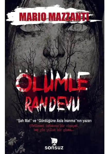 Sonsuz Kitap Ölümle Randevu: Gizem ve Gerilimi Bir Arada Sunan Modern Roman