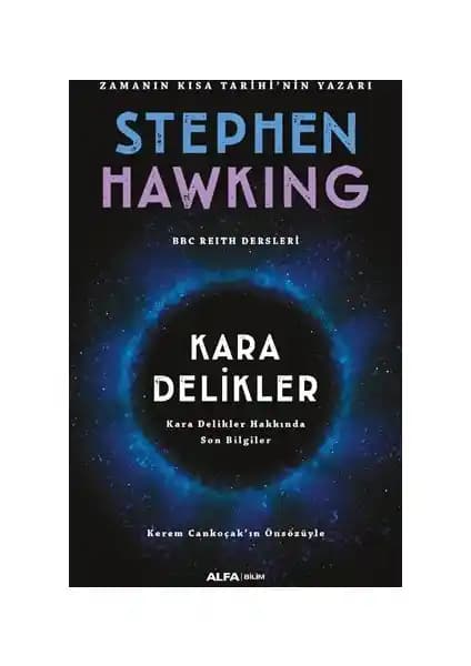Stephen Hawking'in Kara Delikler Kitabı: Evrenin Derinliklerine Yolculuk ve Temel Bilimler