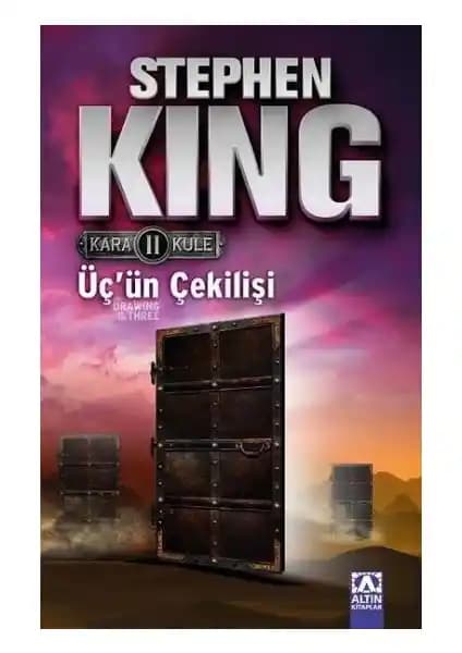 Stephen King'in Kara Kule Serisinin İkinci Kitabı Üç'ün Çekilişi İncelemesi