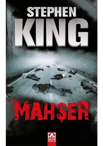 Stephen King'in Mahşer Romanı Türkiye'de Yayımlandı: Gerilim ve Kurgunun Usta Eseri