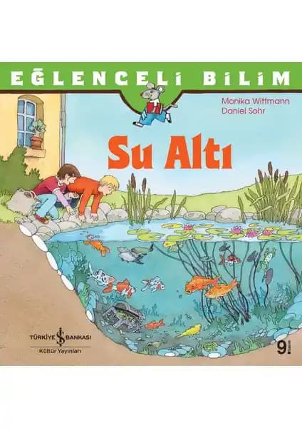 Su Altı: Eğlenceli Bilim Kitabının İçeriği ve Çocuklar İçin Öğretici Özellikleri