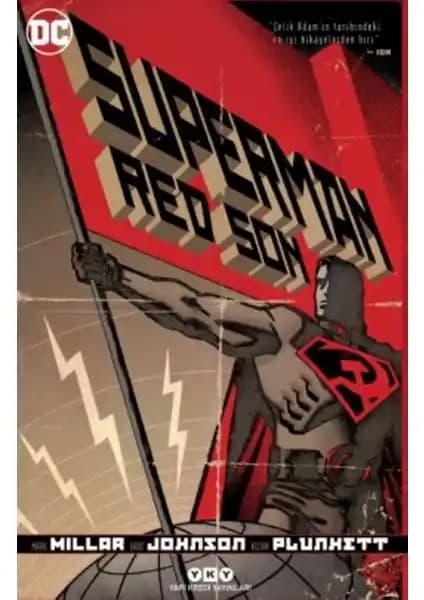 Superman Red Son: Mark Miller ve Dave Johnson'un Alternatif Çizgi Roman Hikayesi