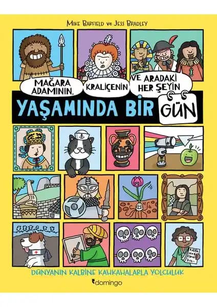 Tarih ve Kültür Temalı Eğlenceli Çocuk Kitabı Mağara Adamının, Kraliçenin ve Her Şeyin Günlüğü