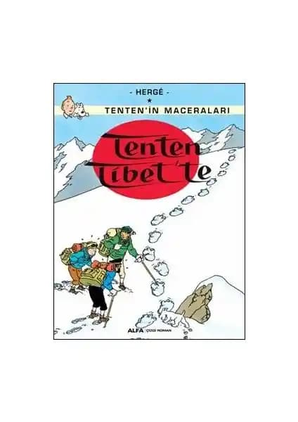 Tenten'in Tibet Macerası: Herge'nin Çizgi Roman Serisiyle Eğlenceli ve Eğitici Yolculuk