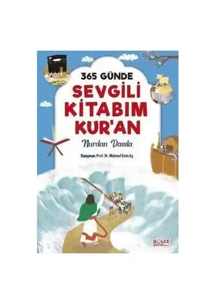 Timaş Çocuk 365 Günde Sevgili Kitabım Kur’an-Nurdan Damla: Manevi Gelişim ve Eğitim İçin Uygun