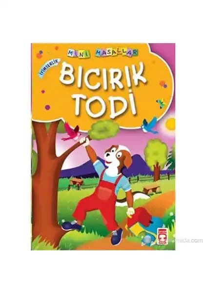Timaş Çocuk Bıcırık Todi Kitabı: Pozitif Düşünce ve Hayal Gücünü Geliştiren Masal