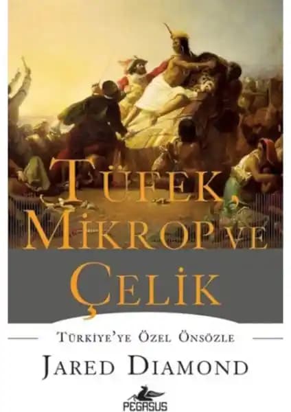 Tüfek Mikrop ve Çelik Kitabının Derinlemesine Analizi ve Temel Temaları