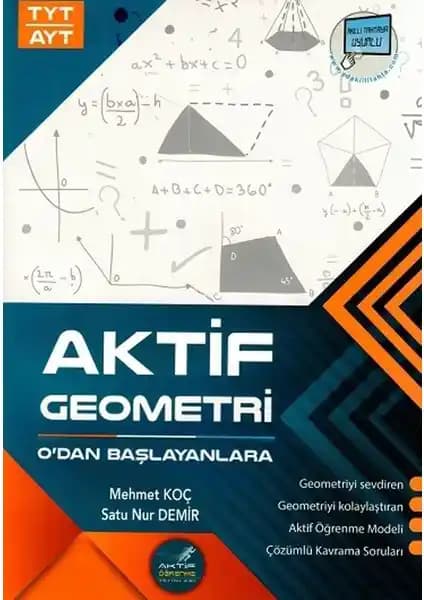 TYT ve AYT Geometri Kitabı 0'dan Başlayanlar İçin Temel ve Pratik Çözümler