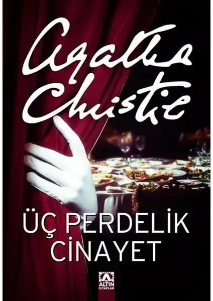 Üç Perdelik Cinayet: Agatha Christie'nin Gizemli Polisiye Klasiği