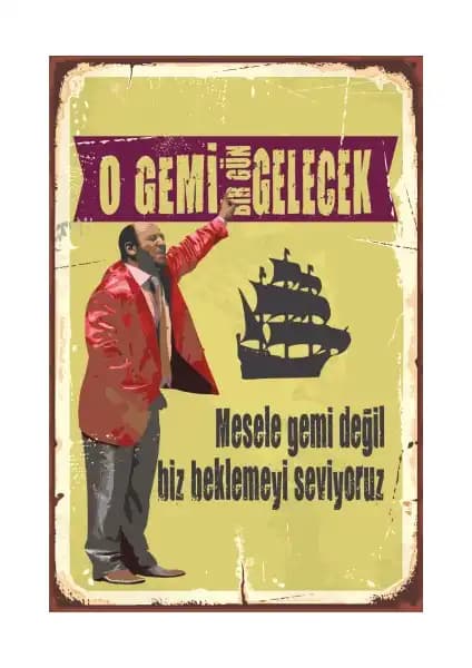 Hayat Poster O Gemi Gelecek Leyla ile Mecnun Retro Vintage Ahşap Poster Dekorasyon Parçası