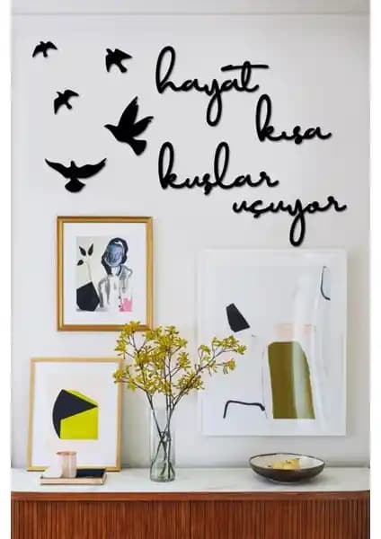 İkbal Market Hayat Kısa Kuşlar Uçu<yor> Duvar Tablo ile Modern ve Minimalist Dekorasyon