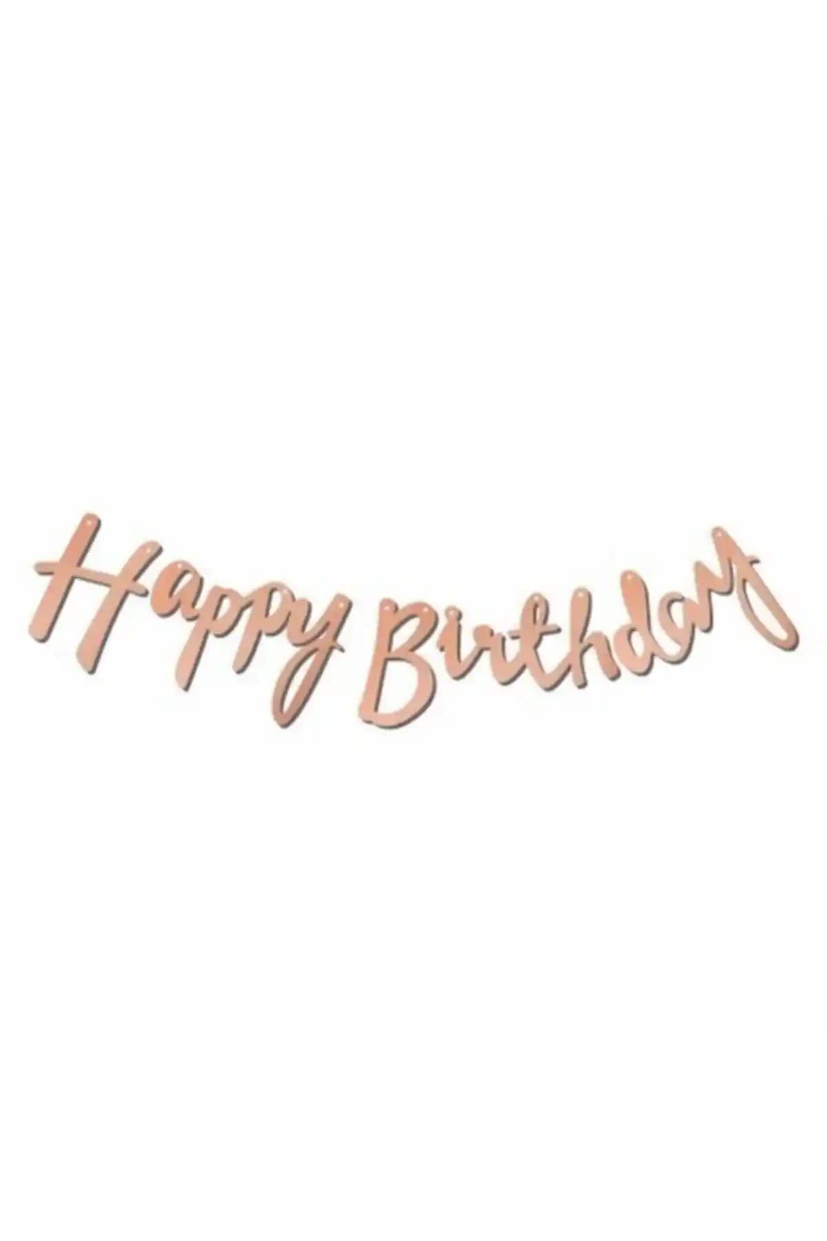 Happy Bırthday Kaligrafi Banner Rose Gold Metalik 2,10 cm – Doğum Günü ve Özel Etkinlik Dekorasyonu