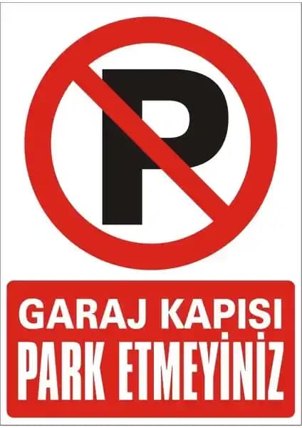 İzmir Serigrafi Garaj Kapısı Park Etmeyiniz Uyarı Levhası Güvenlik ve Dayanıklılık