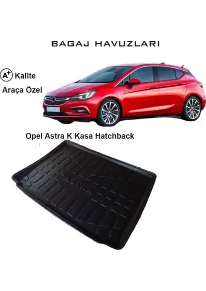 Opel Astra K Hatchback İçin Dayanıklı ve Estetik Bagaj Havuzu Ürünü İncelemesi