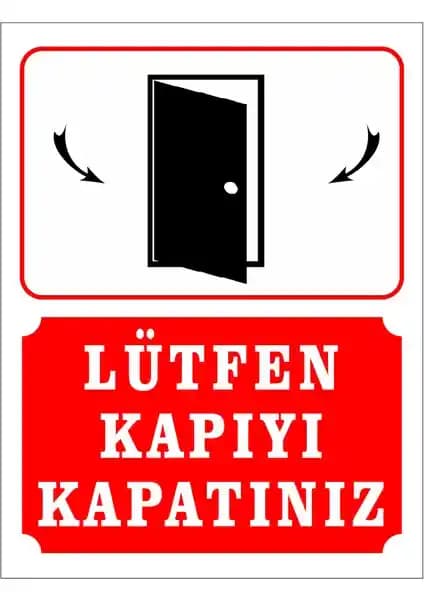 Reklambu Kapı Uyarı Levhası Dayanıklı Malzeme ve Kolay Uygulama Özellikleriyle