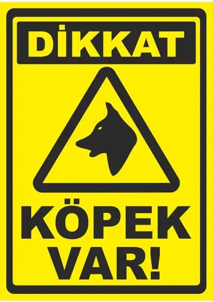 Türk Reklam Dikkat Köpek Var Uyarı Levhası Dekota Levha ve Güvenlik Çözümleri