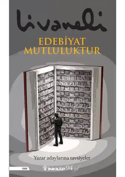Zülfü Livaneli'nin Edebiyat Mutluluktur ve Konstantiniyye Oteli Eserlerinin Karşılaştırması