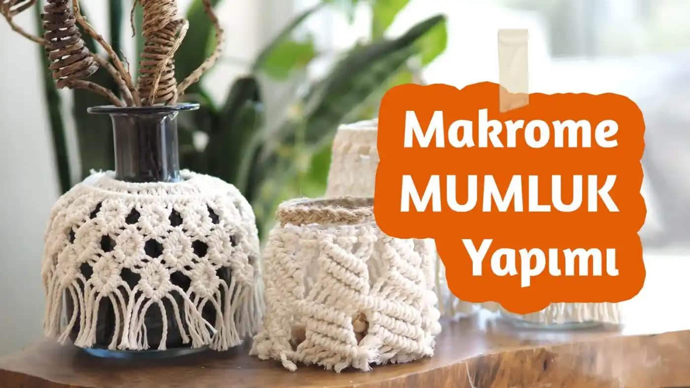 Makrome Mumluk Modelleri ile Dekorasyonunuza Zarif ve Sıcak Bir Dokunuş Katın