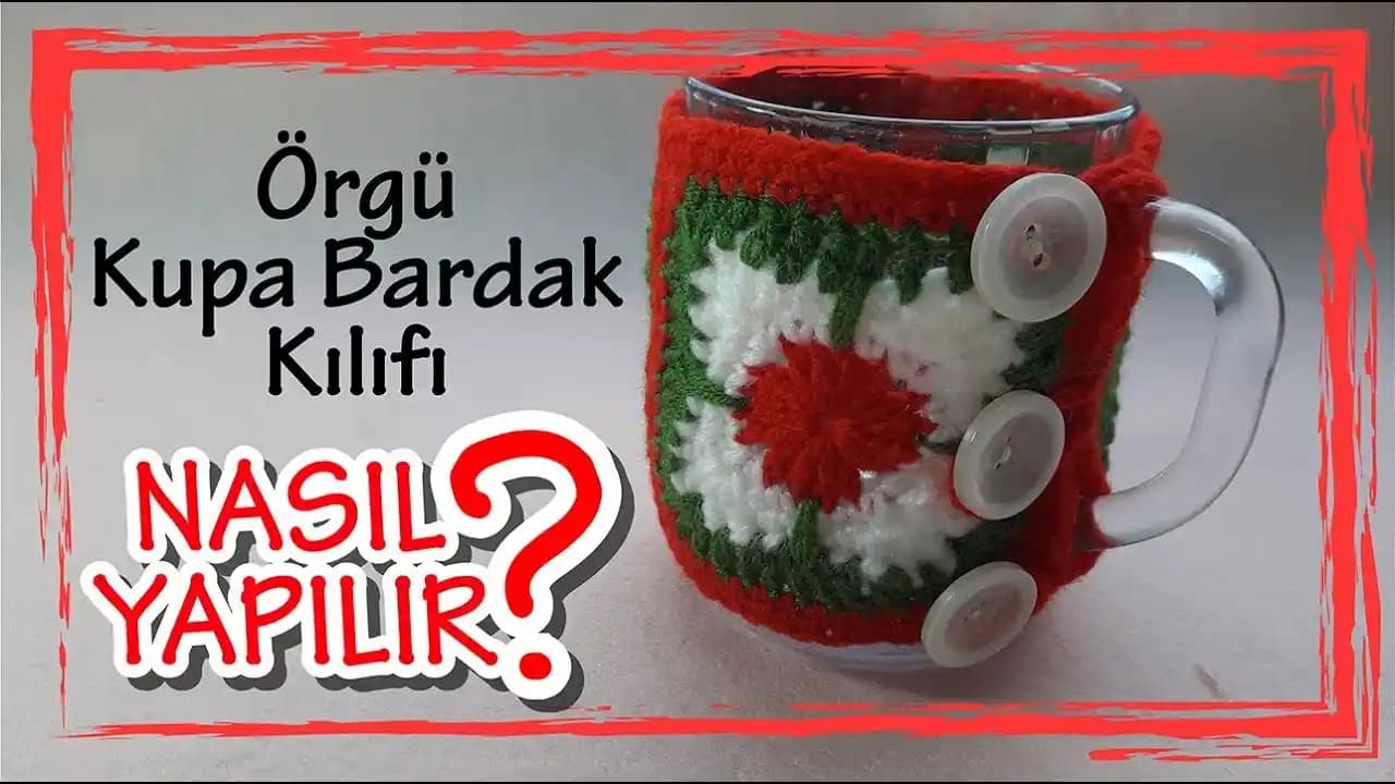 Örgü Bardak Kılıfı ile Dekorasyonda Şıklık ve İşlevsellik Artırma Yöntemleri